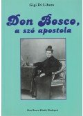 Gigi Di Libero - Don Bosco, a szó apostola