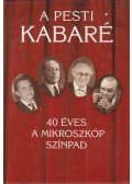 Molnár Gál Péter - A pesti kabaré - 40 éves a mikroszkóp