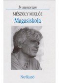 Mészöly Miklós - Magasiskola