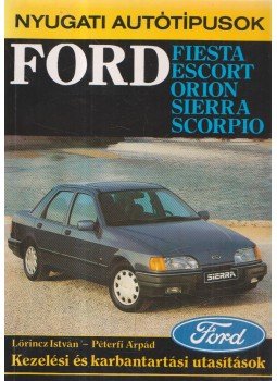 Lőrincz István, Péterfi Árpád - Ford Lőrincz István, Péterfi Árpád - Ford, Budapest 1991 antikvár könyv