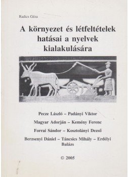 Radics Géza - A környezet és létfeltételek hatásai a nyelvek kialakulására, Chicago 2005 antikvár könyv