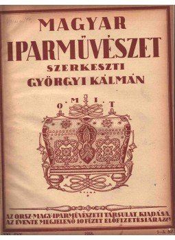Györgyi Kálmán - Magyar Iparművészet XXI/XXII/XXIII. évfolyam, Budapest 0 antikvár könyv