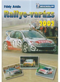 Földy Attila - Rallye-varázs 2002 Földy Attila - Rallye-varázs 2002, 0 antikvár könyv