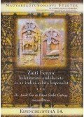 Dr. Aradi Éva,Pápai Szabó György - Zajti Ferenc keletkutató emlékezete és az indiai-szkíta kapcsolat - Kisenciklopédia 14.