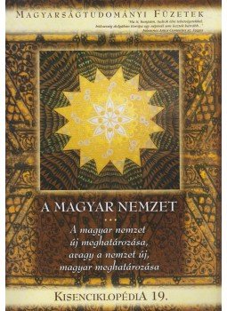 Patrubány Miklós - A magyar nemzet - Kisenciklopéda 19., Budapest 2012 antikvár könyv