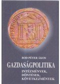 Bod Péter Ákos - Gazdaságpolitika