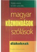 Gerencsér Ferenc - Magyar közmondások, szólások diákoknak