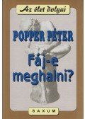 Popper Péter - Fáj-e meghalni?
