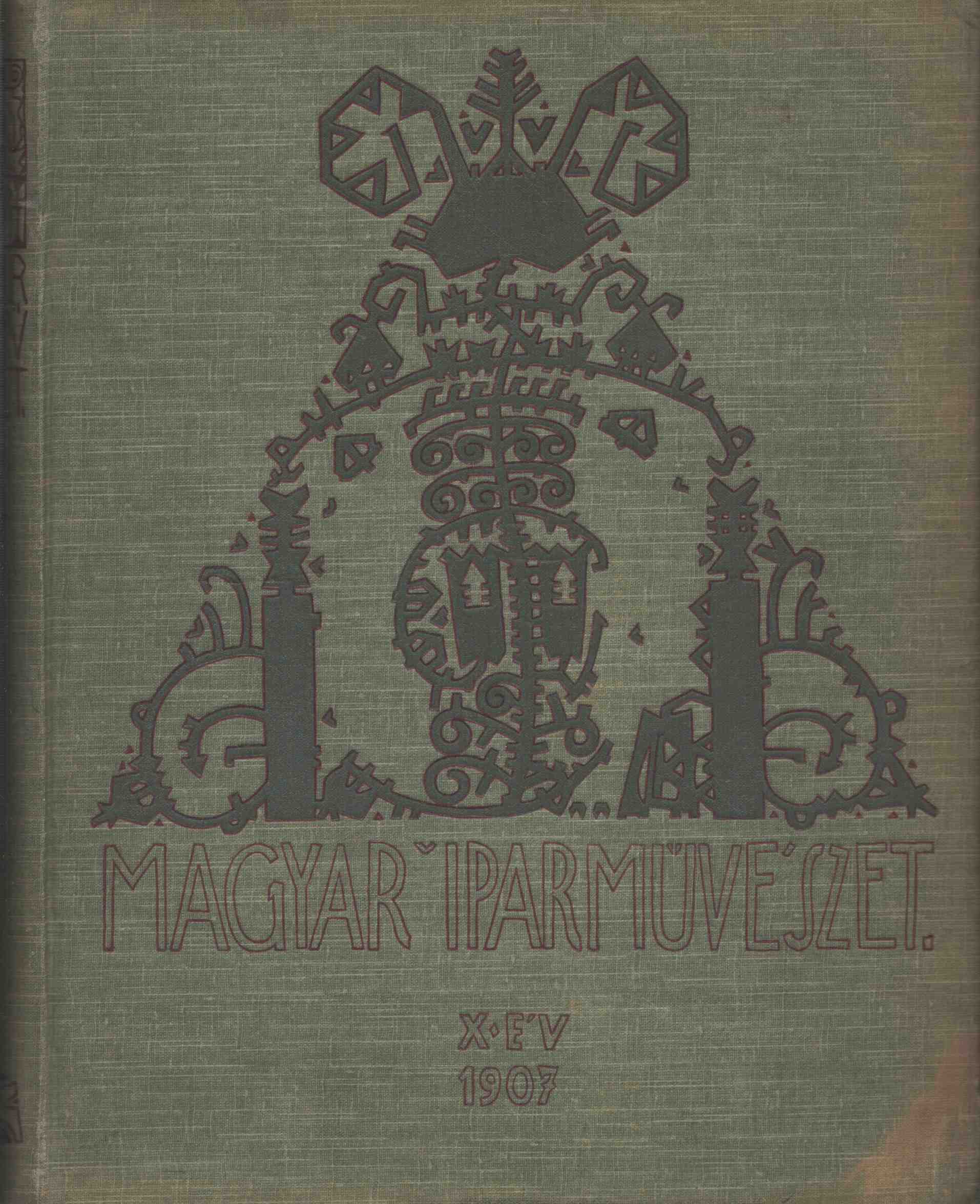 Fittler Kamill, Györgyi Kálmán - Magyar Iparművészet X. évfolyam, Budapest 1907 antikvár könyv