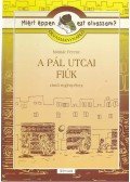 Molnár Ferenc,Rágyanszky Zsuzsanna - A Pál utcai fiúk című regényhez