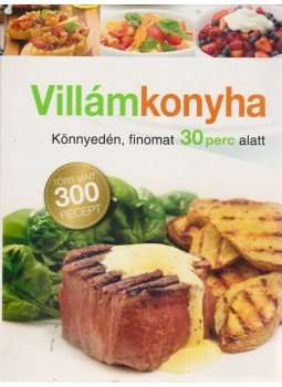 Jenny Fanshaw, Annette Forrest - Villámkonyha, Budapest 2010 antikvár könyv