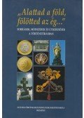 Balogh Margit - "Alattad a föld, fölötted az ég..."
