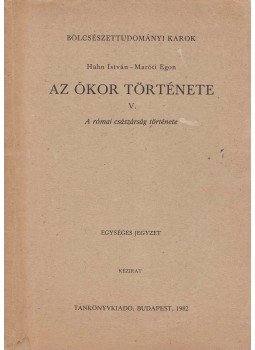 Hahn István, Maróti Egon - Az ókor története V., Budapest 1982 antikvár könyv