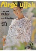 Soós Éva (szerk.) - Fürge Ujjak 1994. 6. szám