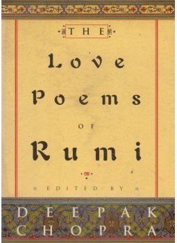 Deepak Chopra, RUMI, JALAL AL-DIN - The Love Poems of Rumi Deepak Chopra, RUMI, JALAL AL-DIN - The Love Poems of Rumi, New York 1998 antikvár könyv