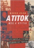 Modor Ádám - A titok meg a nyitja (dedikált)