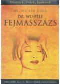Dr. Wu Bin Jiang - Dr. Wu-féle fejmasszázs