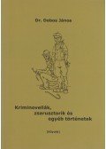 Dobos János - Kriminovellák, zsarusztorik és egyéb történetek
