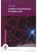 Bitay Enikő - Lézeres felületkezelés és modellezés