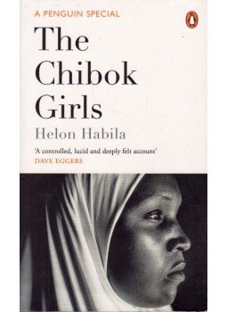 Helon Habila - The Chibok Girls: The Boko Haram Kidnappings and Islamist in Nigeria, London 2017 antikvár könyv