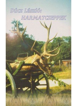 Dúcz László - Harmatcseppek Dúcz László - Harmatcseppek, null 0 antikvár könyv