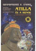 Grandpierre Attila - Atilla és a hunok (dedikált)