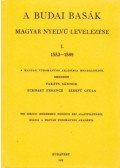 Takáts Sándor; Szekfű Gyula; Eckhart Ferenc - A budai basák magyar nyelvű levelezése I. 1553-1589