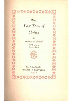 Lewisohn, Ludwig - The Last Days of Shylock Lewisohn, Ludwig - The Last Days of Shylock, New York - London 1931 antikvár könyv