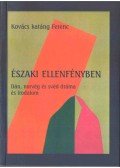 Kovács katáng Ferenc - Északi ellenfényben