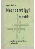 Vassy Zoltán - Neandervölgyi mesék
