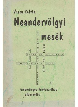Vassy Zoltán - Neandervölgyi mesék Vassy Zoltán - Neandervölgyi mesék, 1997 antikvár könyv