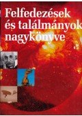Tóth Emese (szerk.) - Felfedezések és találmányok nagykönyve