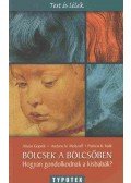 Gopnik, Alison,Meltzoff, Andrew N.,Kuhl, Patricia K. - Bölcsek a bölcsőben