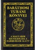 Baráthosi-Balogh Benedek - A magyarok kigyilkolása a Habsburgok alatt