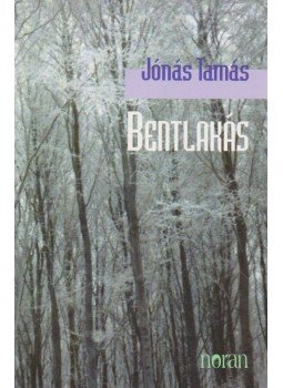 Jónás Tamás - Bentlakás Jónás Tamás - Bentlakás, Budapest 1999 antikvár könyv
