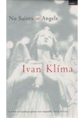 Klima, Ivan - No Saints or Angels