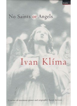 Klima, Ivan - No Saints or Angels Klima, Ivan - No Saints or Angels, London 2001 antikvár könyv