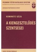 Kuminetz Géza - A kiengesztelődés szentségei