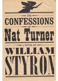 William Styron - The Confessions of Nat Turner