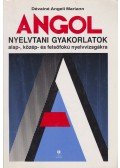 Dévainé Angeli Mariann - Angol nyelvtani gyakorlatok alap-, közép- és felsőfokú nyelvvizsgákra