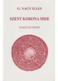 G. Nagy Ilián - Szent korona mise (dedikált)