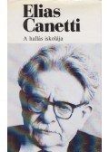 Canetti, Elias - A hallás iskolája