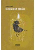 Afonso Cruz - Kokoschka babája (dedikált)
