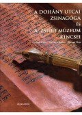 Kalmár Lajos,Deutsch Gábor,Faragó Vera - A Dohány utcai zsinagóga és a Zsidó Múzeum kincsei