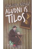 Aszlányi Károly - Aludni is tilos