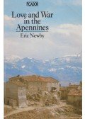 Eric Newby - Love and War in the Apennines