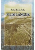 Szőke István Atilla - Pilisi lángok (dedikált)
