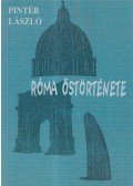 Pintér László - Róma őstörténete