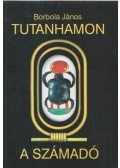 Borbola János - Tutanhamon a számadó (dedikált)