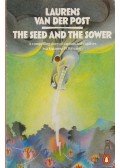 Post, Laurens van der - The Seed and the Sower